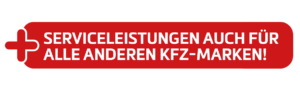 Serviceleistungen für alle anderen KFZ-Marken